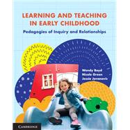 Learning and Teaching in Early Childhood