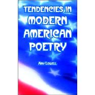 Tendencies in Modern American Poetry
