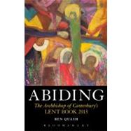 Abiding The Archbishop of Canterbury's Lent Book 2013