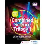 AQA GCSE (9-1) Combined Science Trilogy Student Book 1