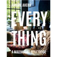 Everything A Maximalist Style Guide