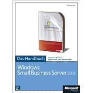 Microsoft Windows Small Business Server 2008 – Das Handbuch