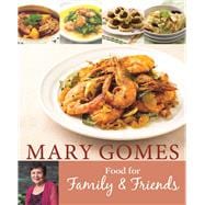 Mary Gomes:  Food for Family & Friends