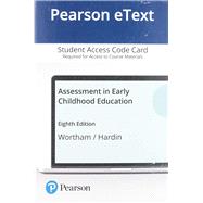 Pearson eText Assessment in Early Childhood Education -- Access Card, 8/e