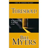 Threshold : Are His Supernatural Gifts the Work of God ... or Satan?