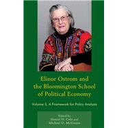 Elinor Ostrom and the Bloomington School of Political Economy A Framework for Policy Analysis
