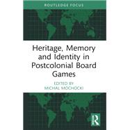 Heritage, Memory and Identity in Postcolonial Board Games