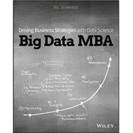 Big Data MBA Driving Business Strategies with Data Science