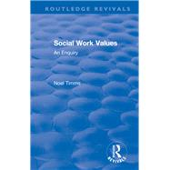 Social Work Values: An Enquiry