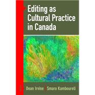Editing As Cultural Practice in Canada