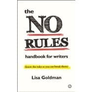 The No Rules handbook for writers