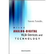 Mixed Analog-Digital Vlsi Device and Technology