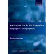 An Introduction to Multilingualism Language in a Changing World