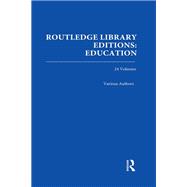 Routledge Library Editions: Education Mini-Set H History of Education 24 vol set