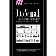 Otto Neurath: Philosophy between Science and Politics