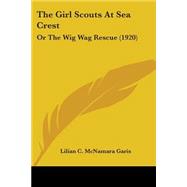 Girl Scouts at Sea Crest : Or the Wig Wag Rescue (1920)