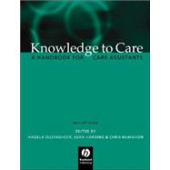 Knowledge to Care A Handbook for Care Assistants