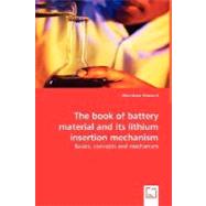 The Book of Battery Material and Its Lithium Insertion Mechanism