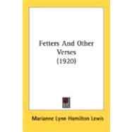 Fetters And Other Verses