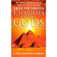 Chariots of the Gods?: Unsolved Mysteries of the Past