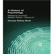 A History of Psychology: Mediaeval and Early Modern Period   Volume II