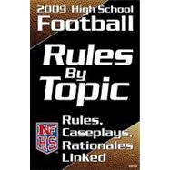 Nfhs 2009-10 High School Football Rules by Topic: Rules, Caseplays, Rationales Linked