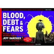 Blood, Debt and Fears : Cartoons of the First Half of the Last Half of the Bush Administration