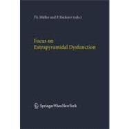 Focus on Extrapyramidal Dysfunction