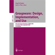 Groupware : Design, Implementation, and Use: 8th International Workshop, Criwg 2002 LA Serena, Chile, September 1-4, 2002, Proceedings