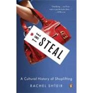 The Steal A Cultural History of Shoplifting