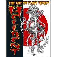 Hellbent : The Art of Flint Henry