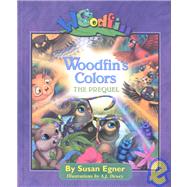 Woodfin's Colors : The Prequel