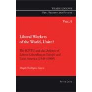 Liberal Workers of the World, Unite?