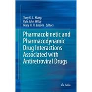 Pharmacokinetic and Pharmacodynamic Drug Interactions Associated With Antiretroviral Drugs