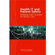 Health IT and Patient Safety: Building Safer Systems for Better Care (Book with CD-ROM)