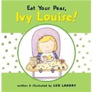 Eat Your Peas, Ivy Louise