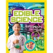 Edible Science Experiments You Can Eat