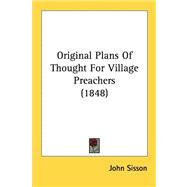 Original Plans of Thought for Village Preachers
