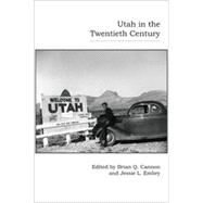 Utah in the Twentieth Century, 1st Edition