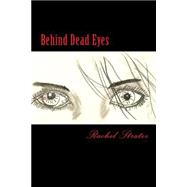 Behind Dead Eyes