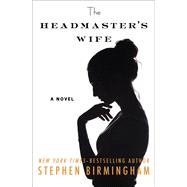 The Headmaster's Wife A Novel