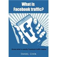 What Is Facebook Traffic?