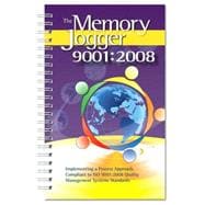 The Memory Jogger 9001:2008: Implementing a Process Approach Compliant to ISO 9001:2008 Quality Management Systems Standards