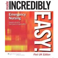 Emergency Nursing Made Incredibly Easy!