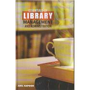 Essentials of Library Management and Administration