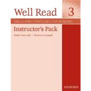 Well Read 3 Instructor's Pack Skills and Strategies for Reading