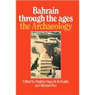 Bahrain Through The Ages - Archa