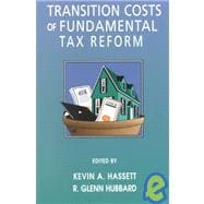Transition Costs of Fundamental Tax Reform