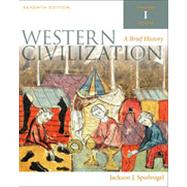 Western Civilization: A Brief History, Volume I, 7th Edition