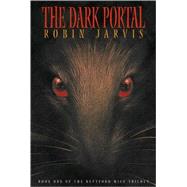 The Dark Portal Deptford Mice Trilogy - Book One